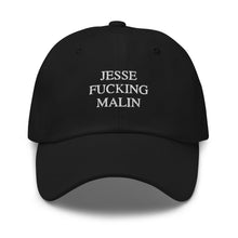 Load image into Gallery viewer, JESSE FUCKING MALIN Embroidered Hat
