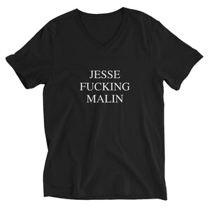 JESSE FUCKING MALIN Unisex V-Neck Tee